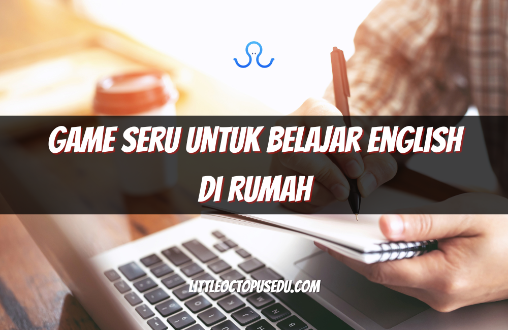 Game Seru untuk Belajar English di Rumah