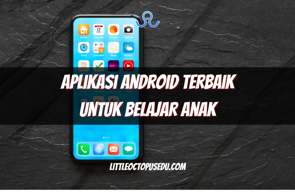 Aplikasi Android Untuk Belajar Anak