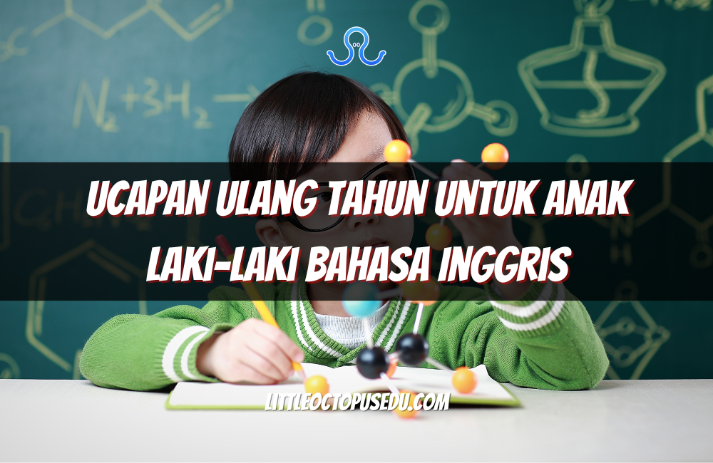 Ucapan Ulang Tahun untuk Anak Laki-Laki Bahasa Inggris
